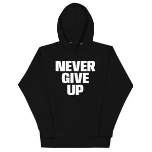 NEVER GIVE UP '24/'25 (Unisex)