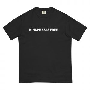 2026 Kindness is free-T